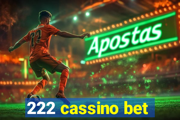 222 cassino bet